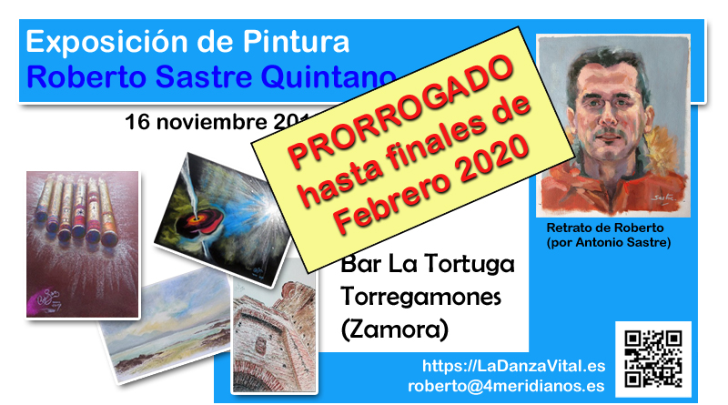 PRORROGADO hasta finales de febrero 2020 - Exposición de pintura de Roberto Sastre Quintano. Del 16/11/2019 al 06/01/2020, en el Bar La Tortuga, Torregamones (Zamora).