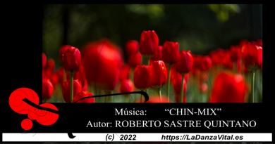 Música: Chin-Mix (Roberto Sastre Quintano, copyright 2022)